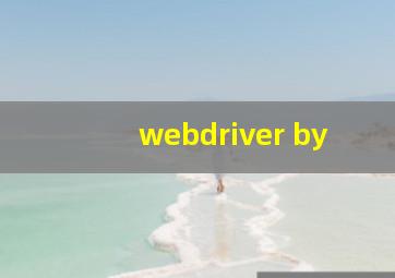 webdriver by